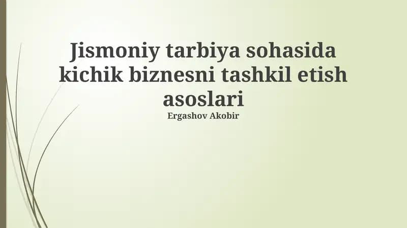 Jismoniy tarbiya sohasida kichik biznesni tashkil etish asoslari