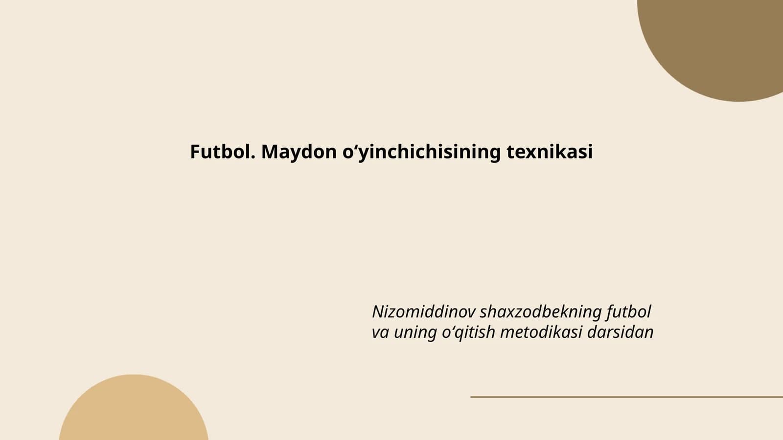 Futbol. Maydon oʻyinchichisining texnikasi