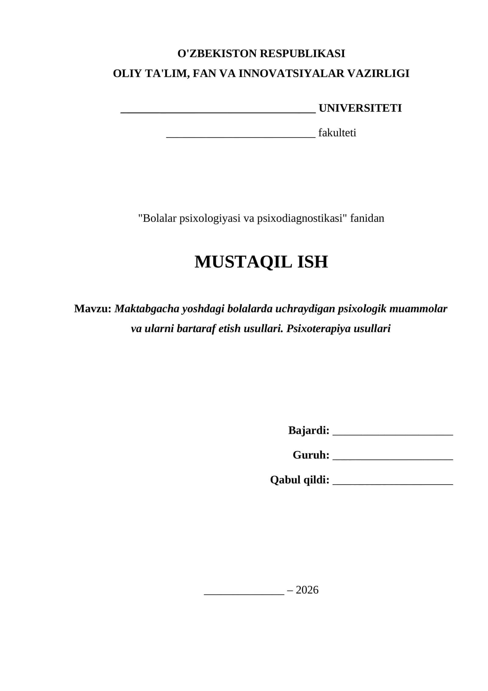 Maktabgacha yoshdagi bolalarda uchraydigan psixologik muammolar va ularni bartaraf etish usullari