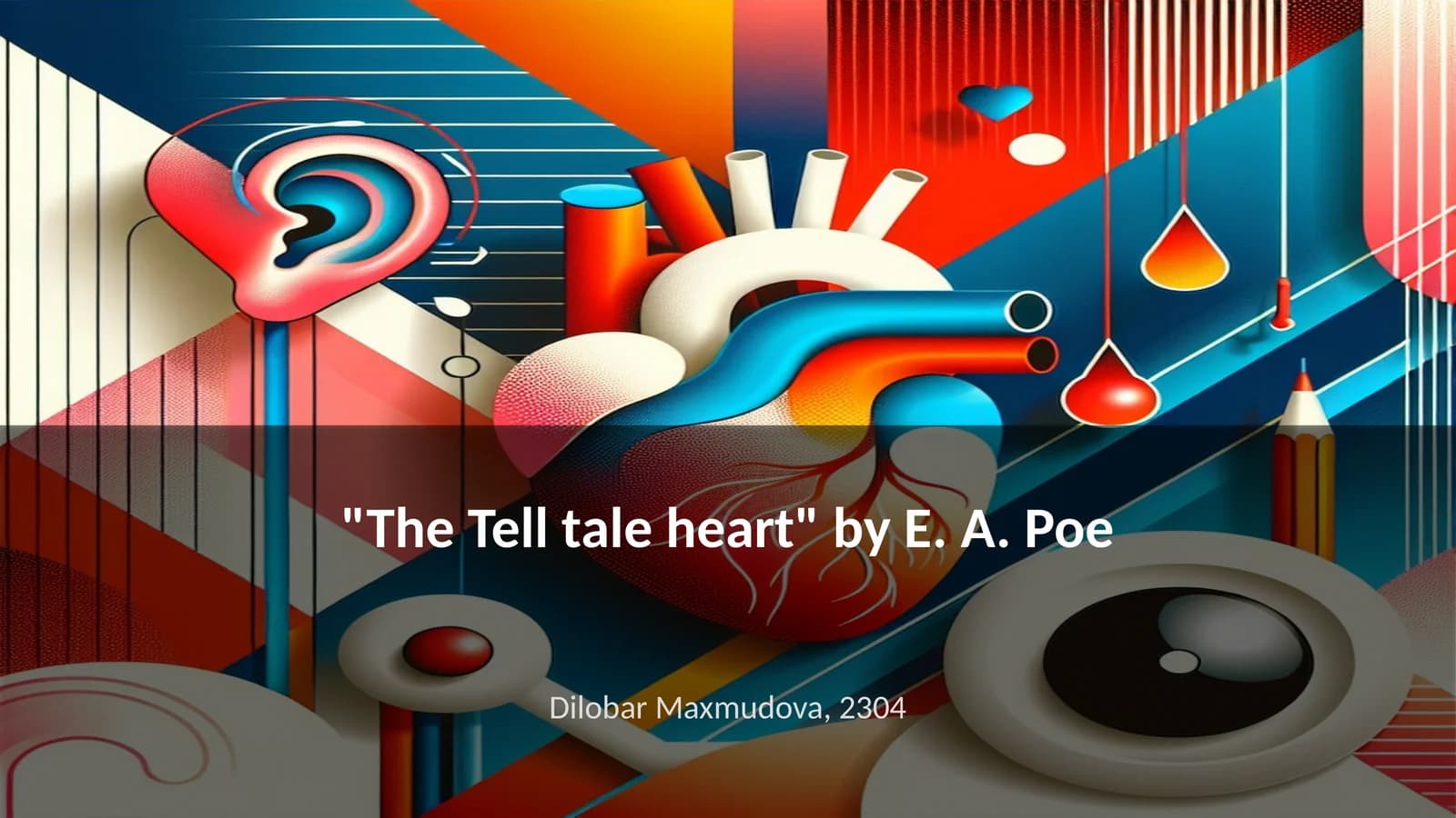 "The Tell Tale Heart" by E. A. Poe