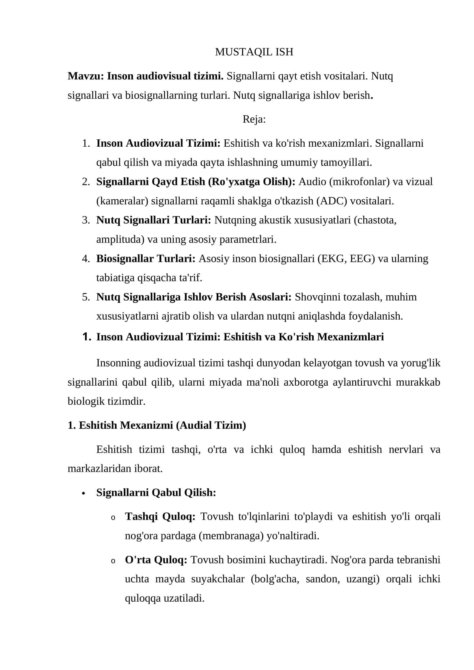Inson audiovisual tizimi. Signallarni qayt etish vositalari. Nutq signallari va biosignallarning turlari. Nutq signallariga ishlov berish.