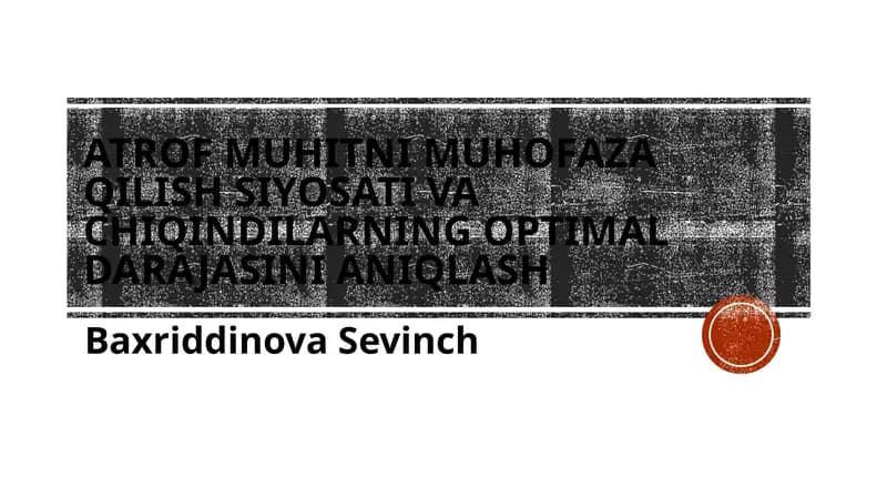 Atrof-muhitni muhofaza qilish siyosati va chiqindilarning optimal darajasini aniqlash