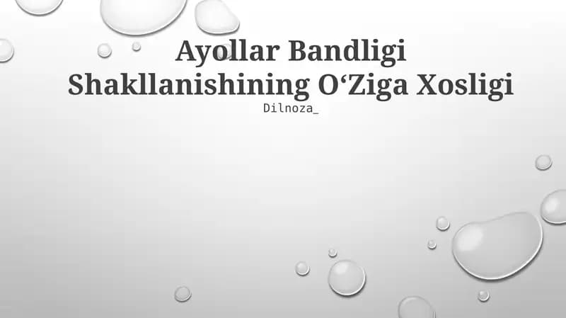 Ayollar Bandligi Shakllanishining OʻZiga Xosligi