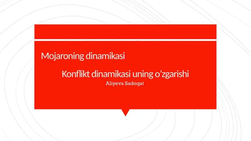 Mojaroning dinamikasi