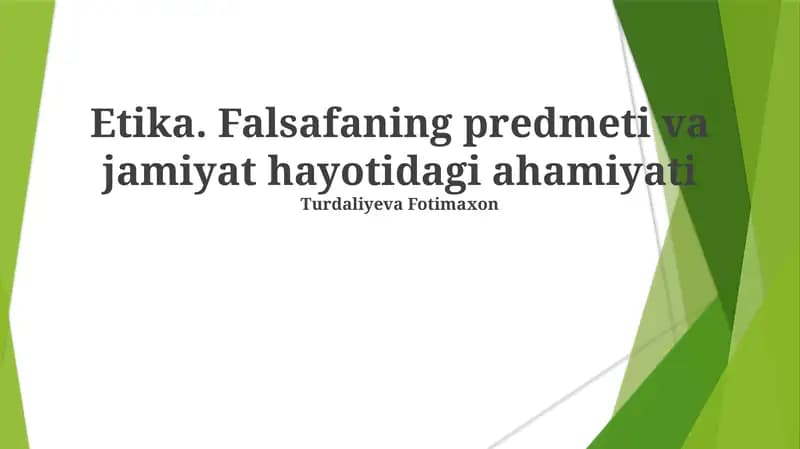 Etika. Falsafaning predmeti va jamiyat hayotidagi ahamiyati