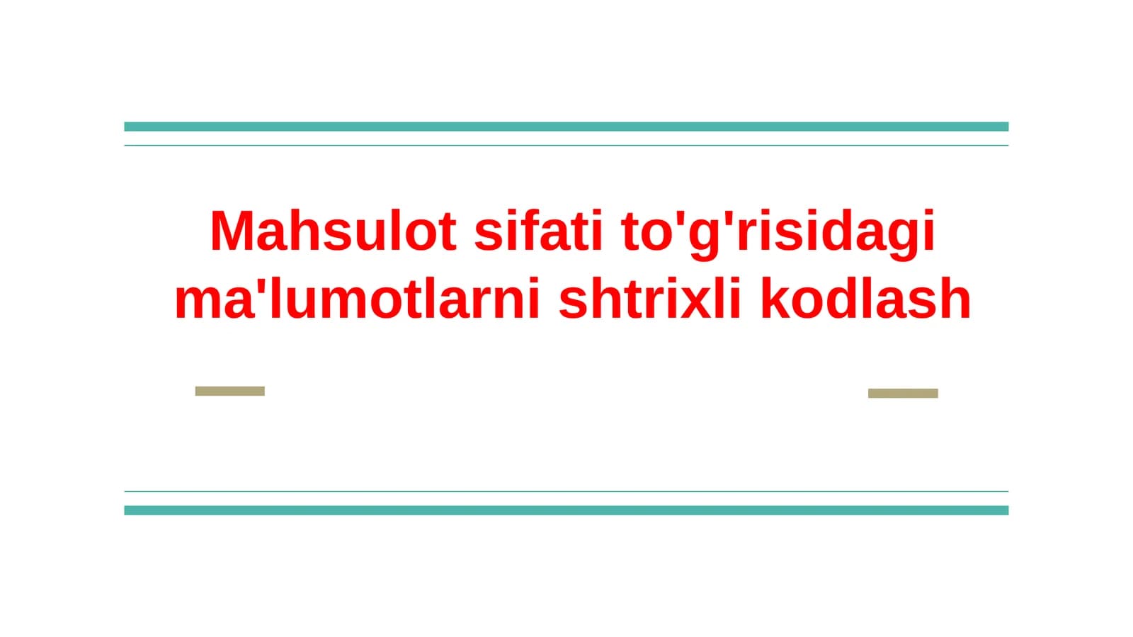 Mahsulot sifati to'g'risidagi ma'lumotlarni shtrixli kodlash