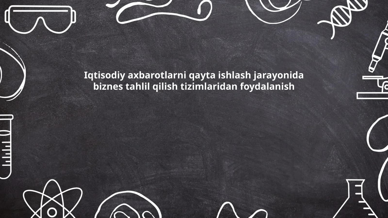 Iqtisodiy axbarotlarni qayta ishlash jarayonida biznes tahlil qilish tizimlaridan foydalanish