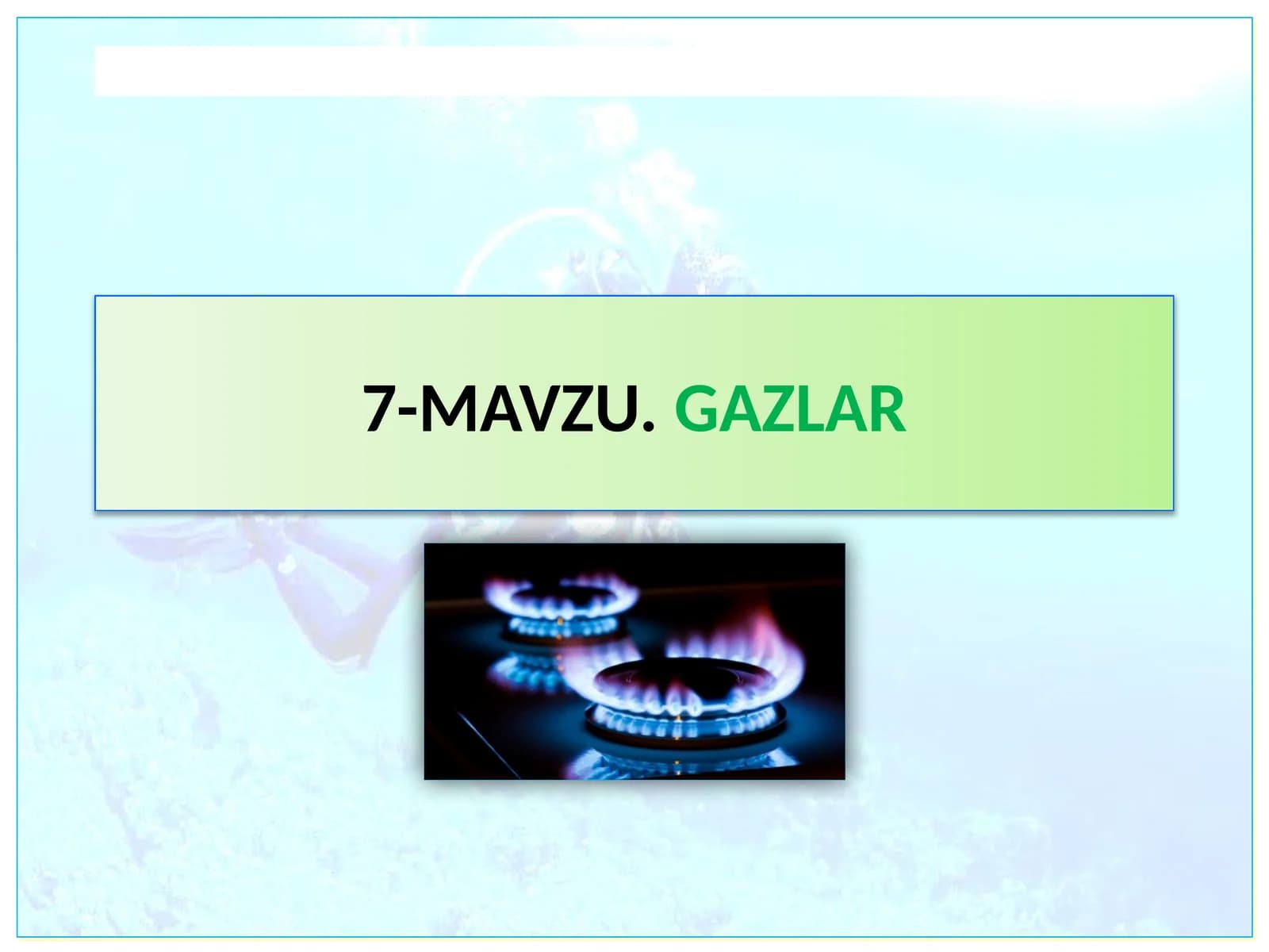 MAVZU.GAZLAR