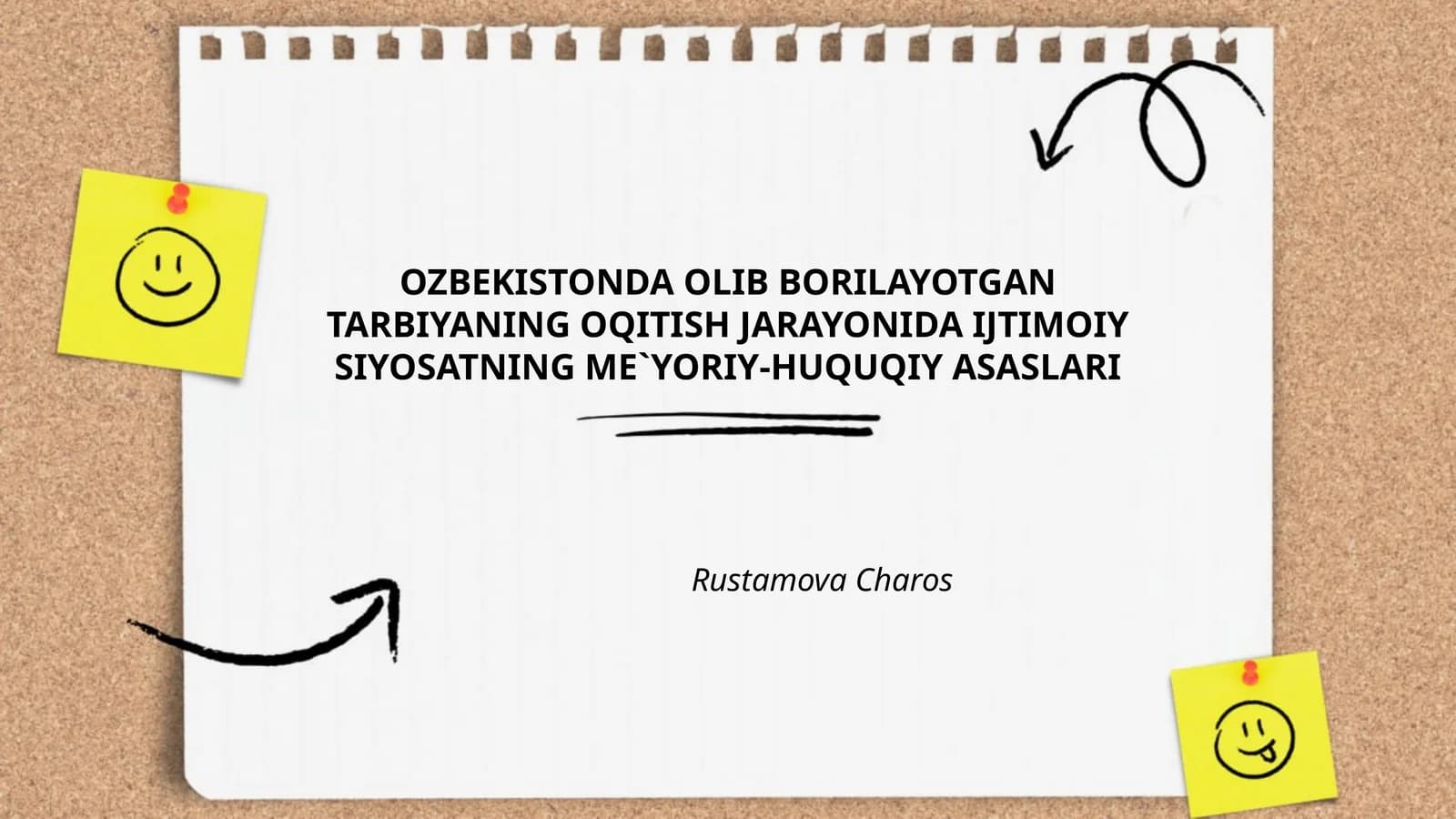 OZBEKISTONDA OLIB BORILAYOTGAN TARBIYANING OQITISH JARAYONIDA IJTIMOIY SIYOSATNING ME`YORIY-HUQUQIY ASASLARI