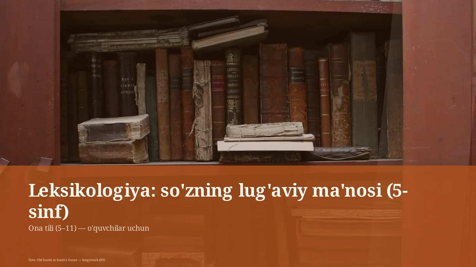 Leksikologiya: so'zning lug'aviy ma'nosi (5-sinf)