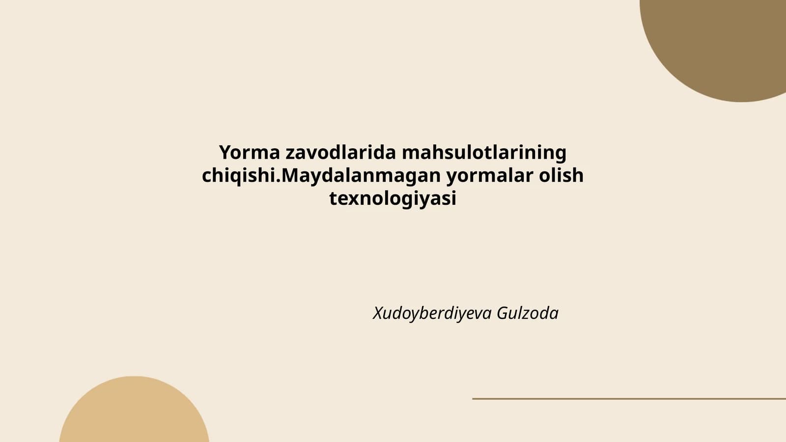 Yorma zavodlarida mahsulotlarining chiqishi.Maydalanmagan yormalar olish texnologiyasi