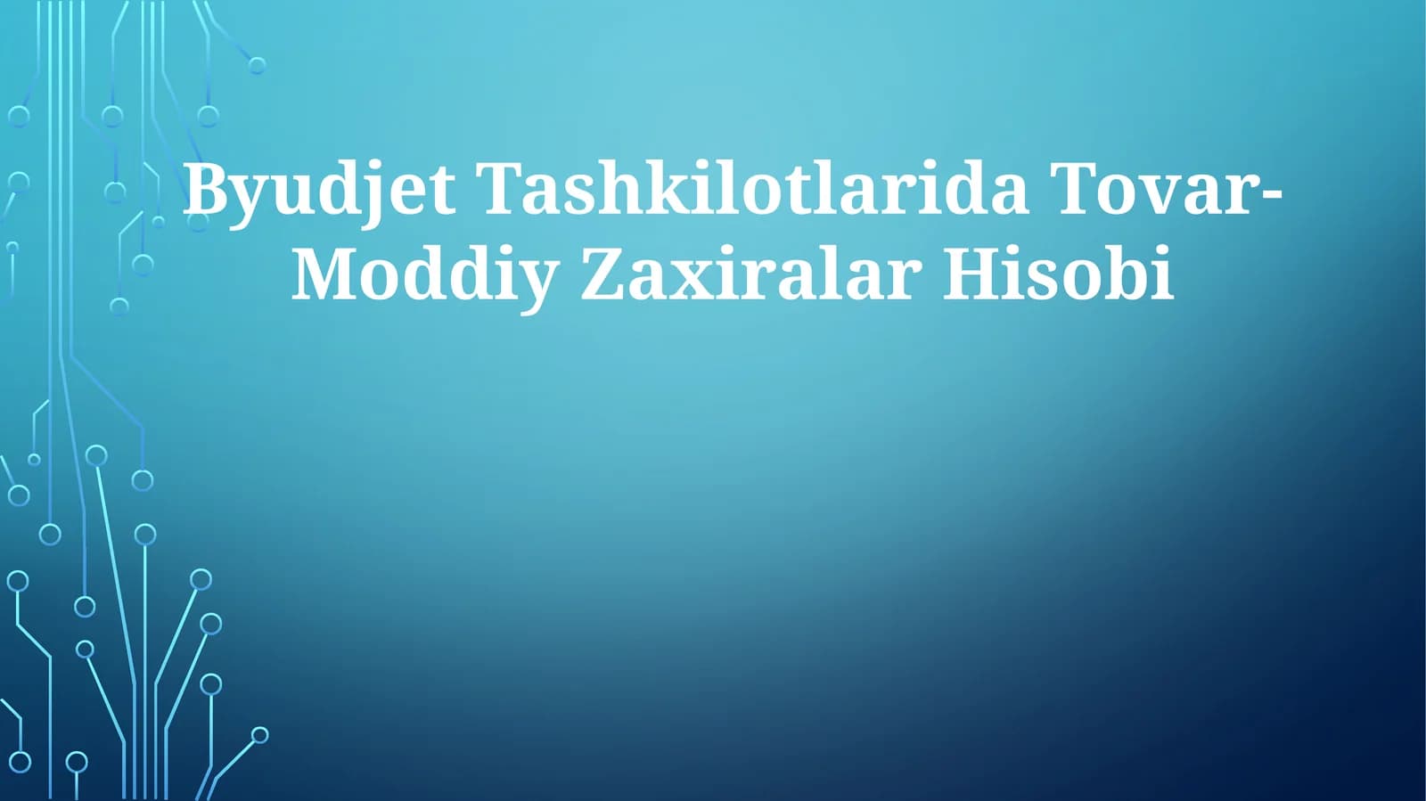 Byudjet Tashkilotlarida Tovar-ModdiyZaxiralarHisobi