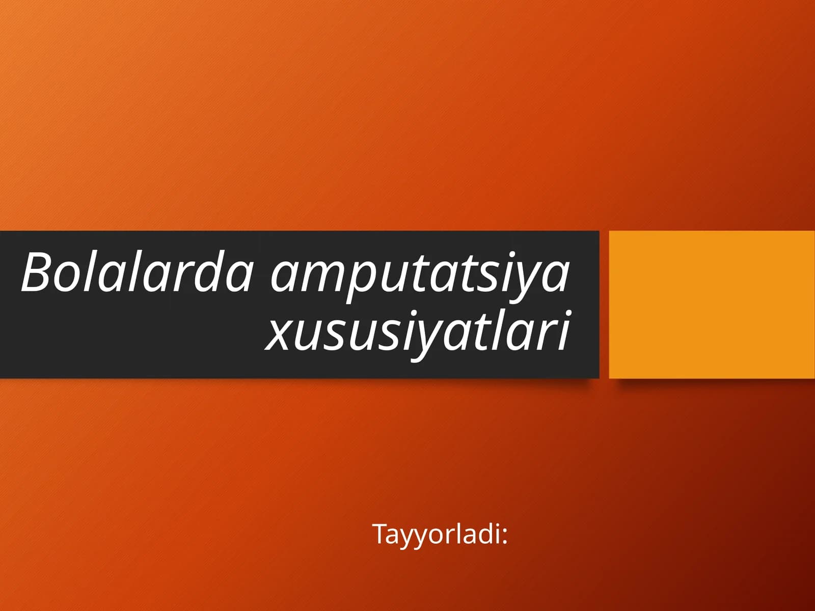 Bolalardaamputatsiyaxususiyatlari
