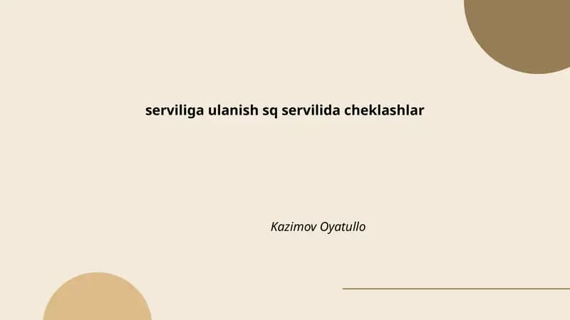 serviliga ulanish sq servilida cheklashlar