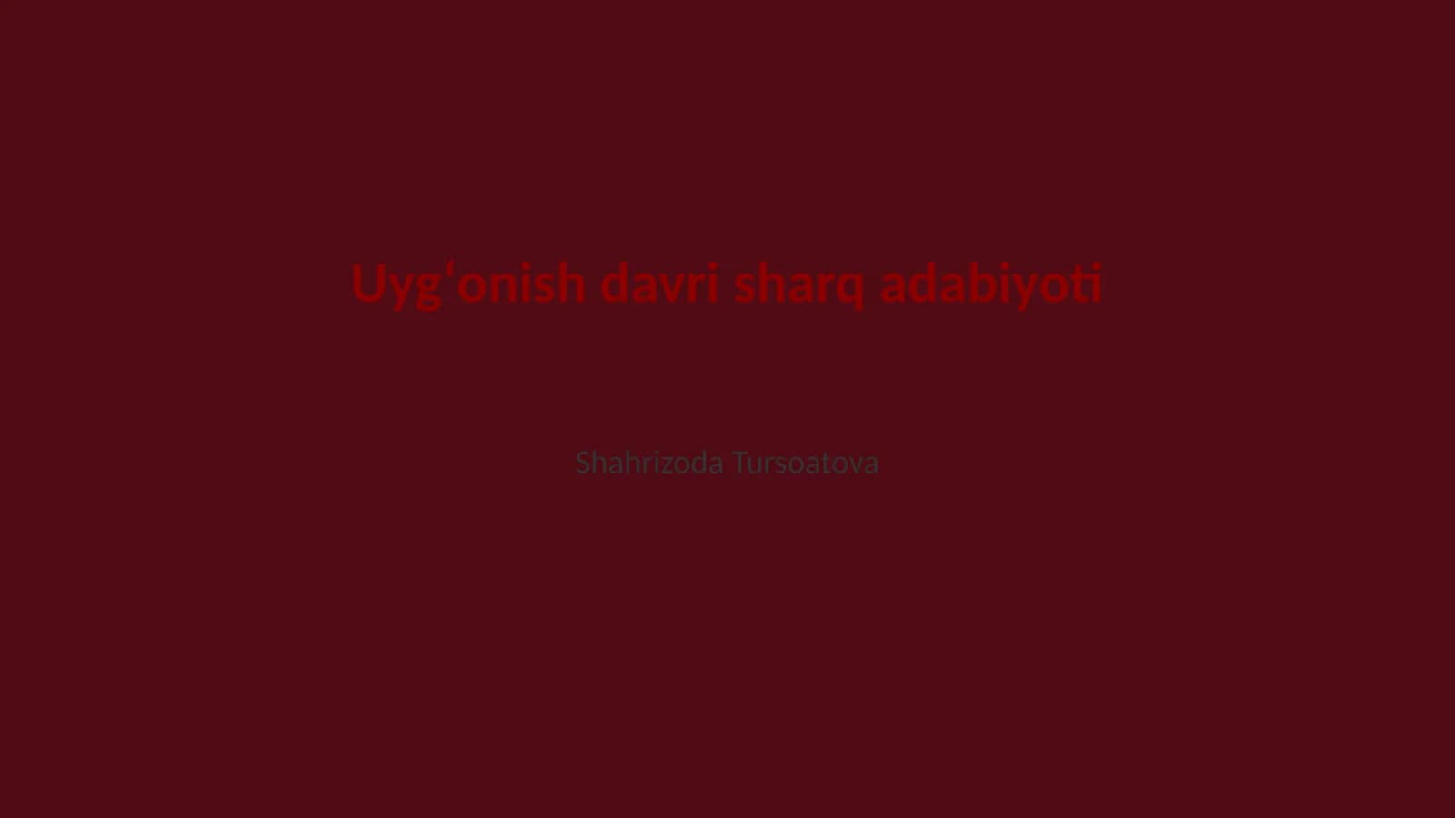 Uygʻonish davri sharq adabiyoti