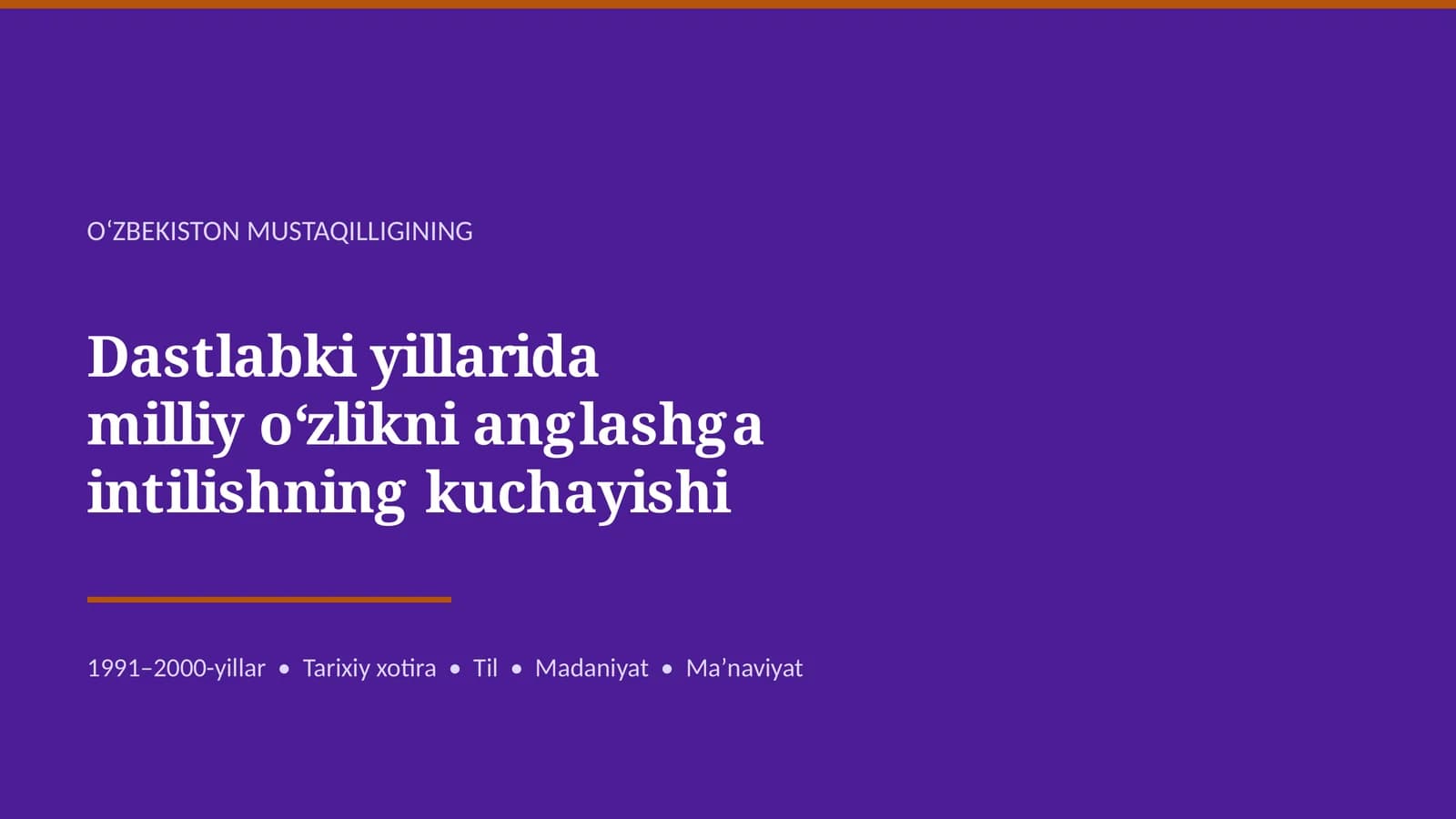 Mustaqillik va Milliy Oʻzlik