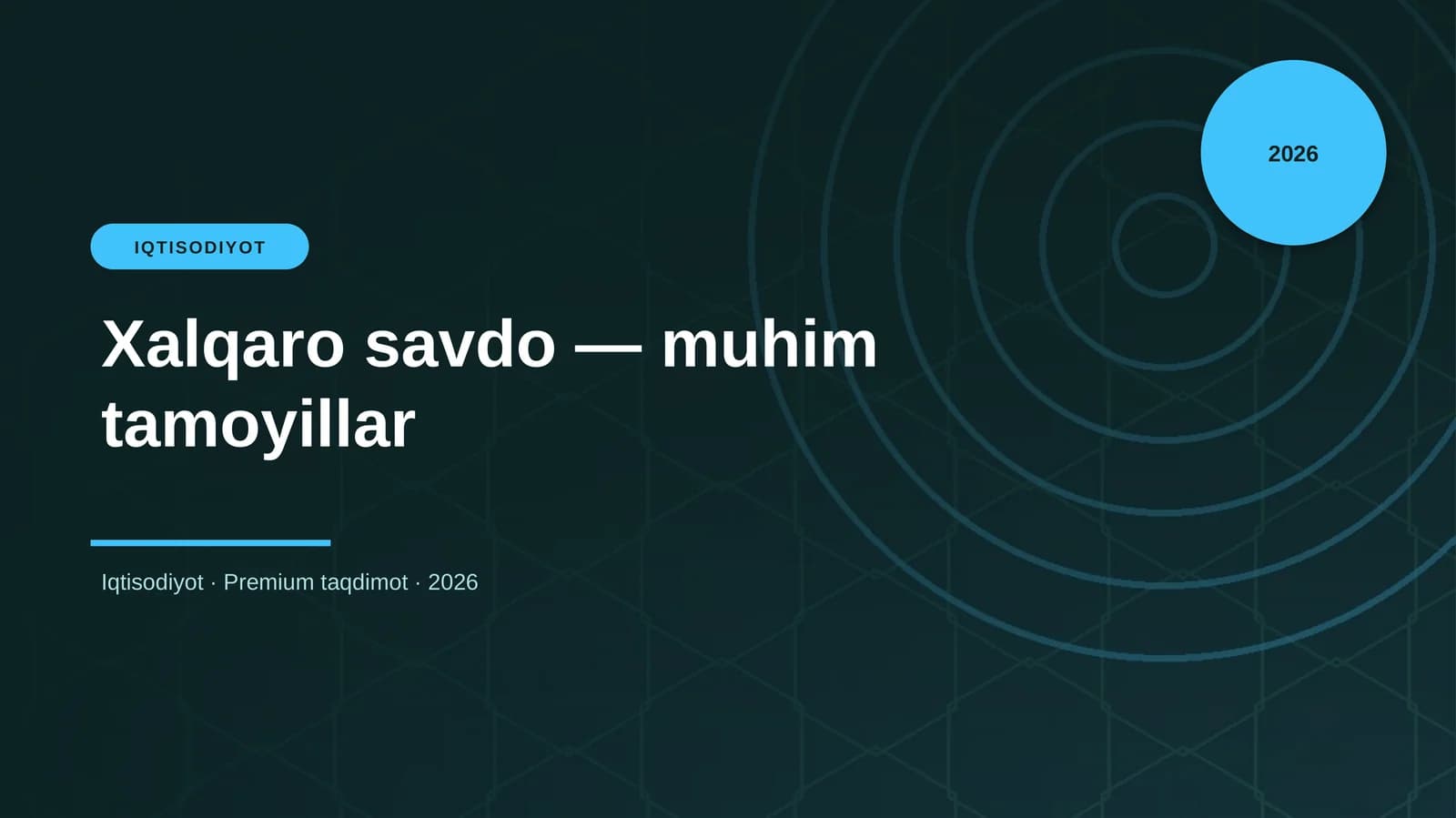 Xalqaro savdo — muhim tamoyillar