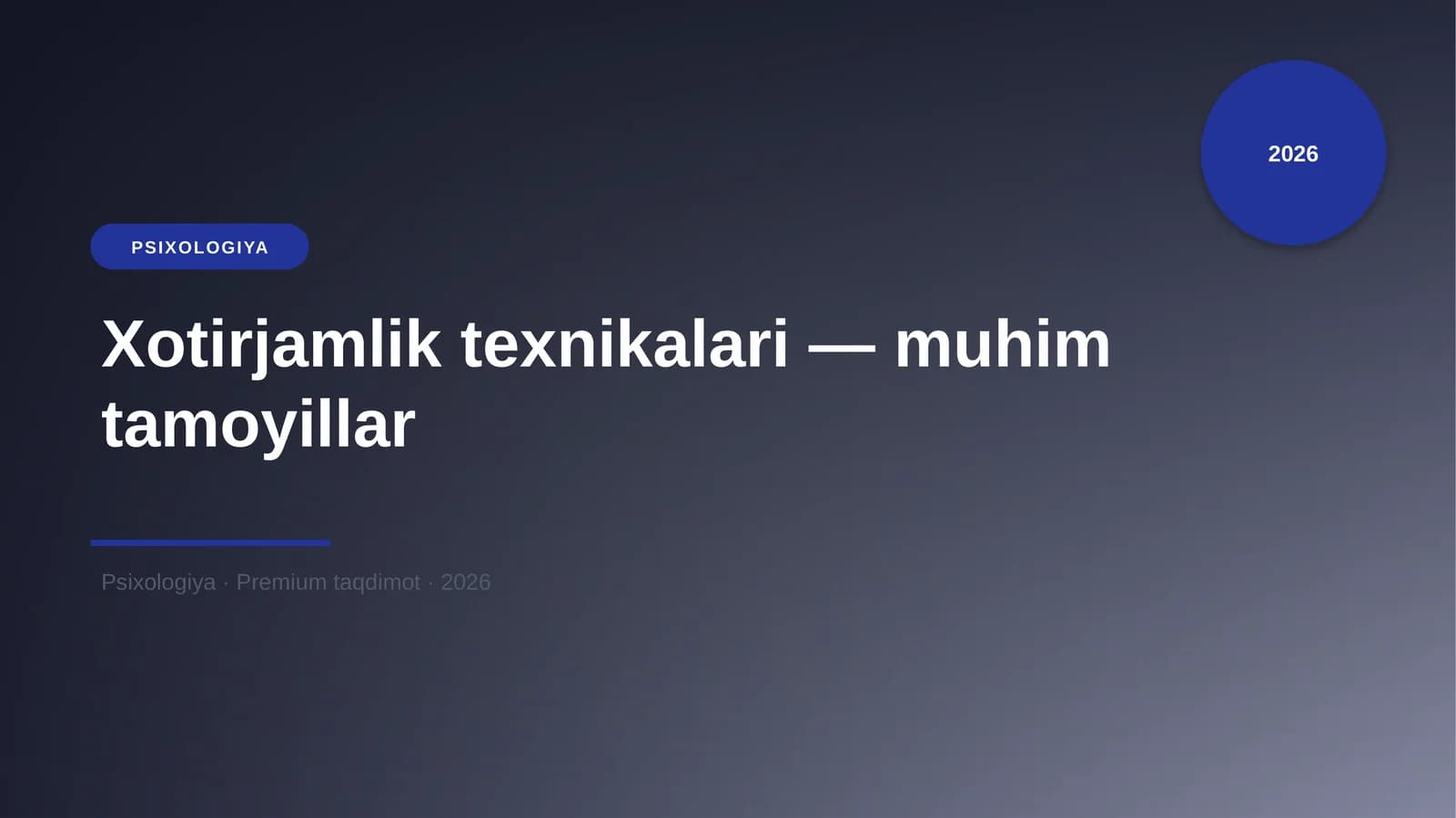 Xotirjamlik texnikalari — muhim tamoyillar