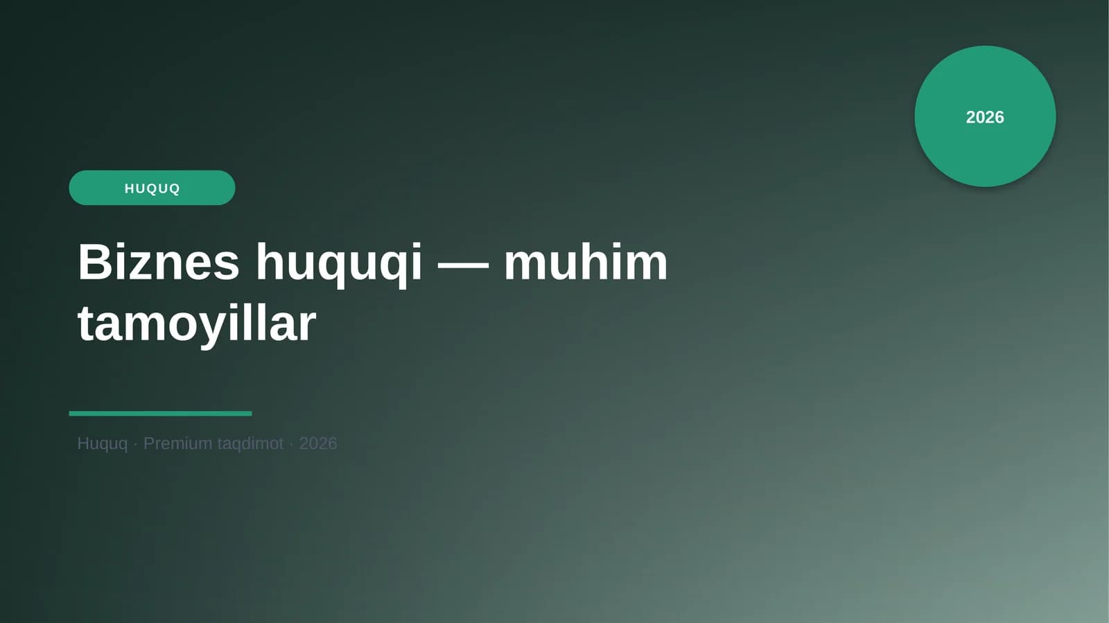 Biznes huquqi — muhim tamoyillar