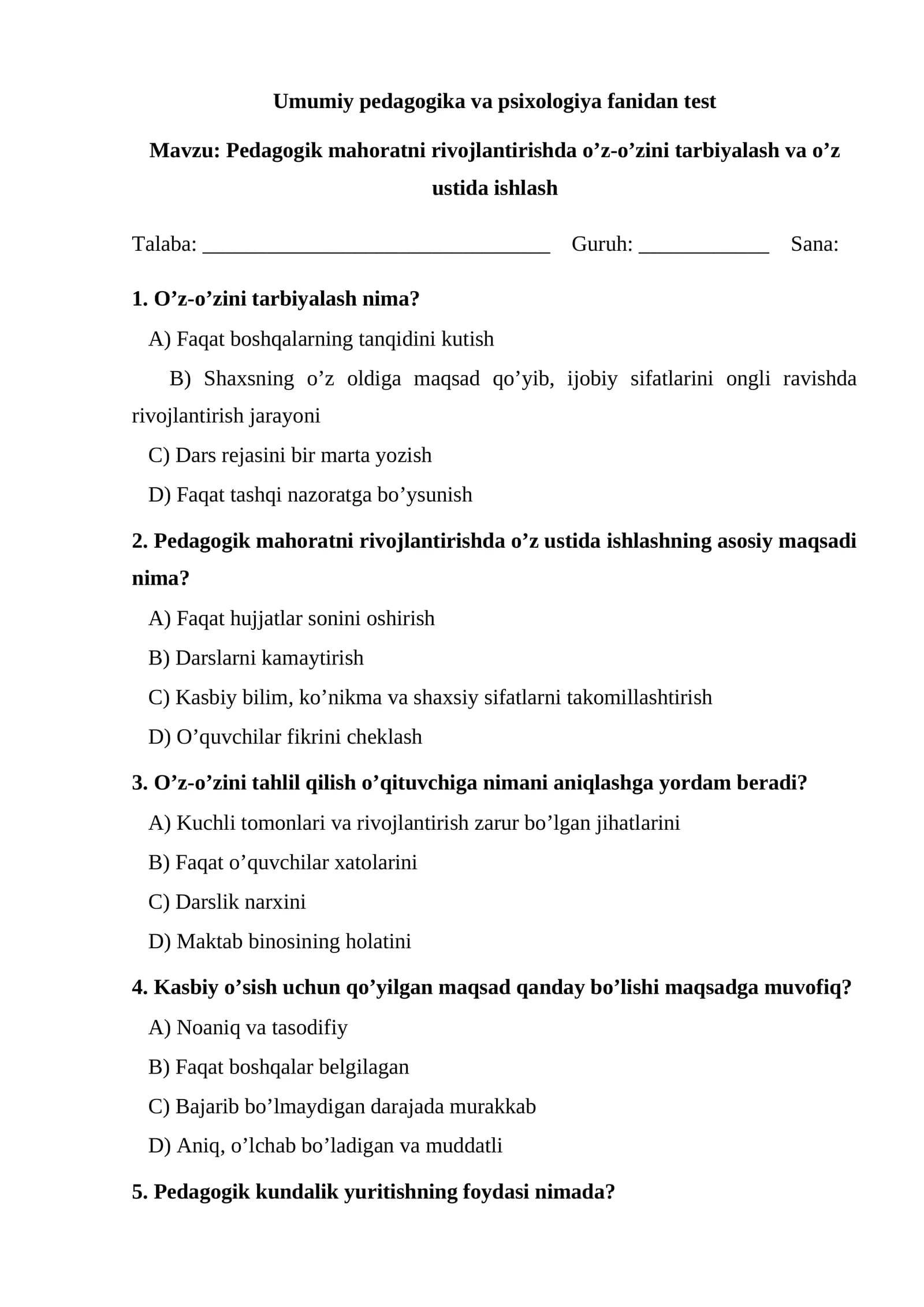 Pedagogik mahoratni rivojlantirishda o’z-o’zini tarbiyalash va o’z ustida ishlash TEST.