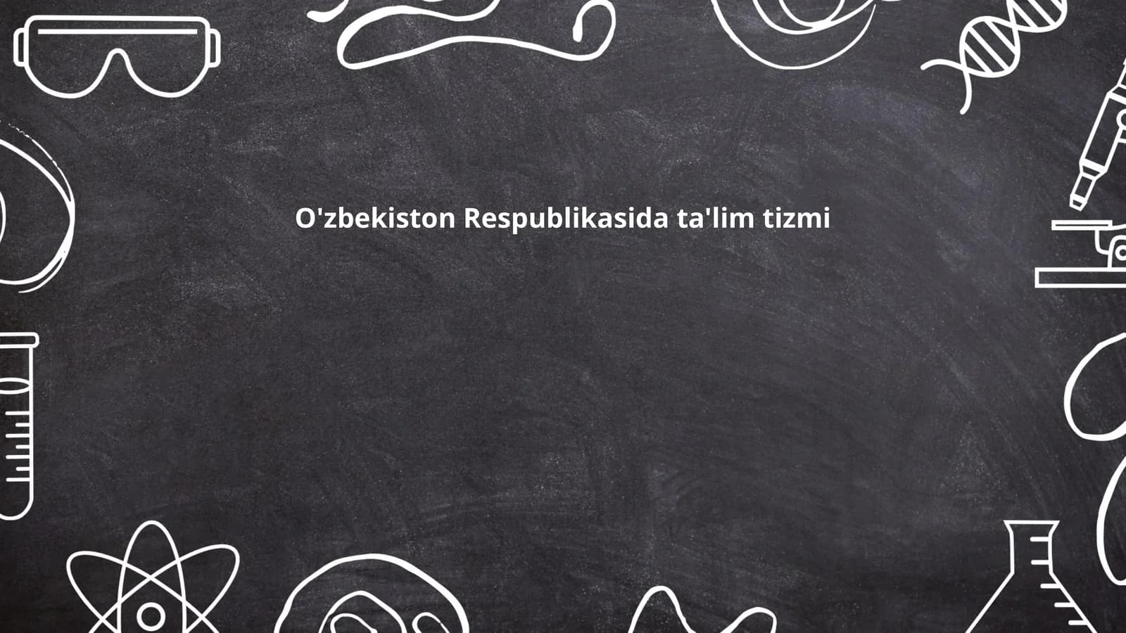 O'zbekiston Respublikasida ta'lim tizmi