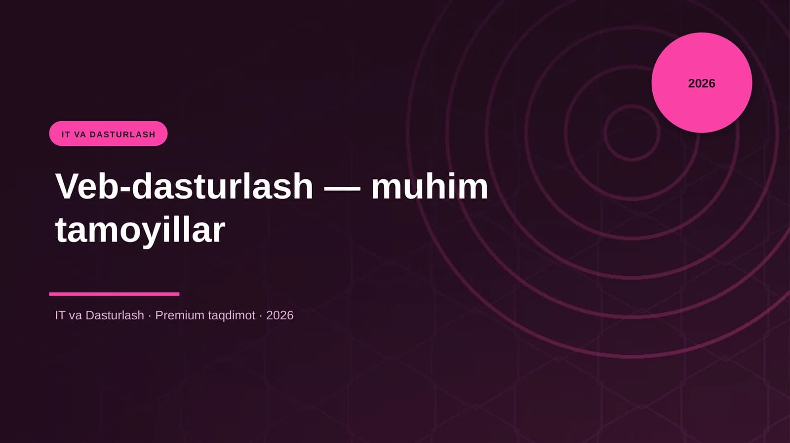 Veb-dasturlash — muhim tamoyillar