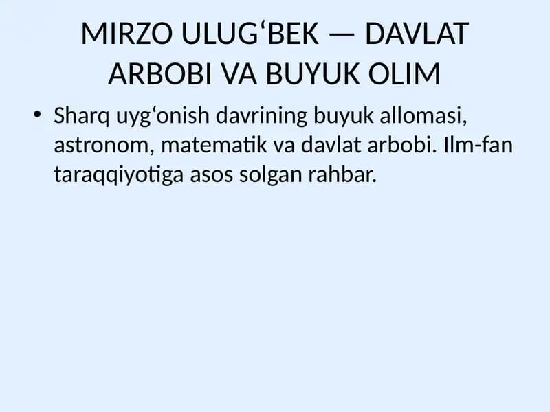MIRZO ULUG‘BEK — DAVLAT ARBOBI VA BUYUK OLIM
