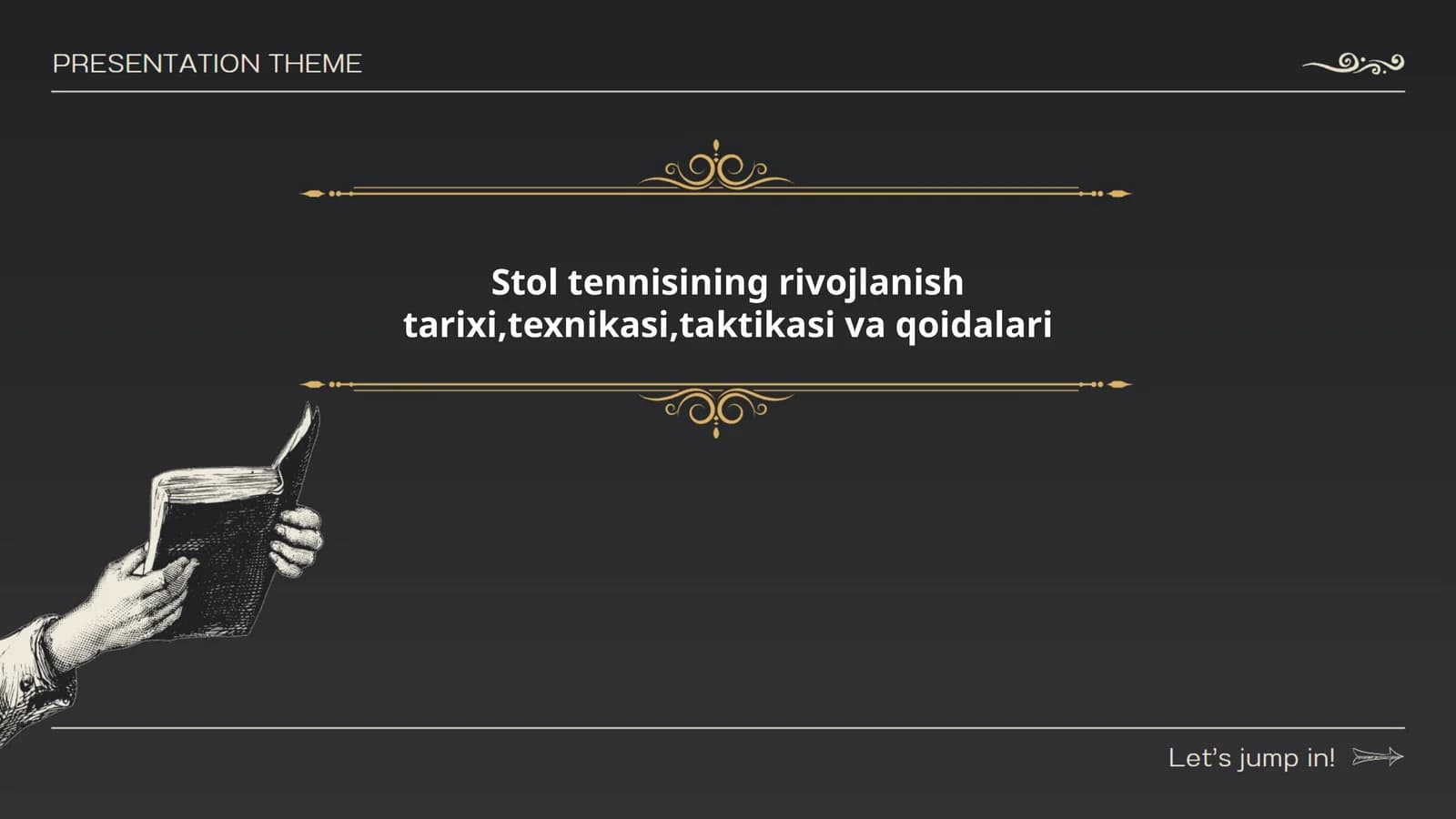 Stol tennisining rivojlanish tarixi,texnikasi,taktikasi va qoidalari