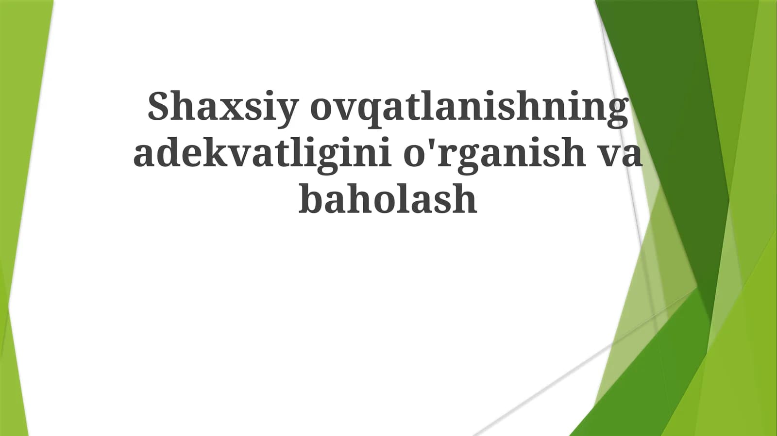 Shaxsiy ovqatlanishning adekvatligini o'rganish va baholash