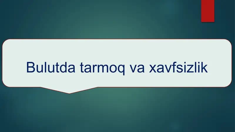 Bulutda tarmoq va xavfsizlik