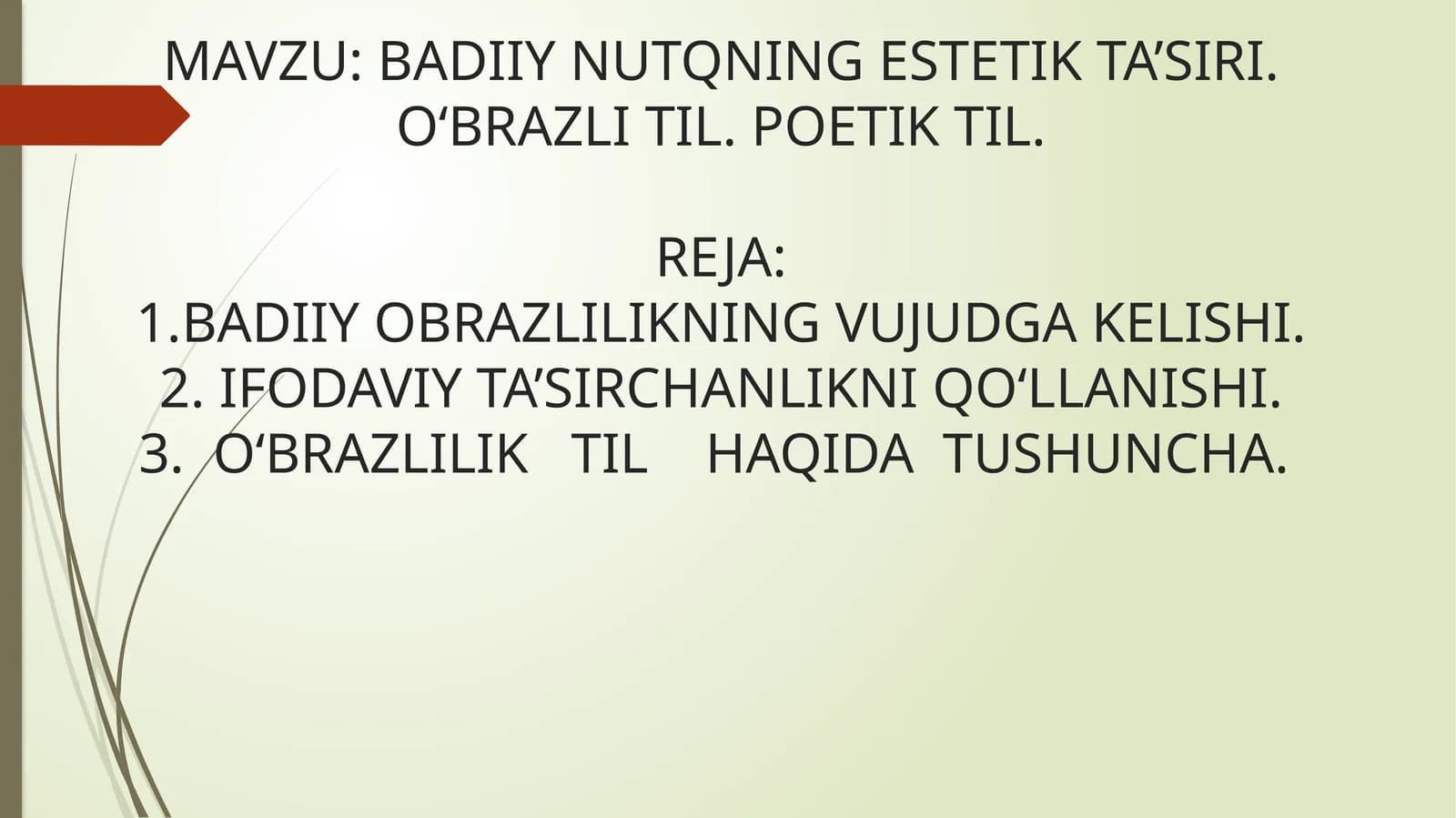 BADIIY NUTQNING ESTETIK TASIRI. OBRAZLI TIL. POETIK TIL