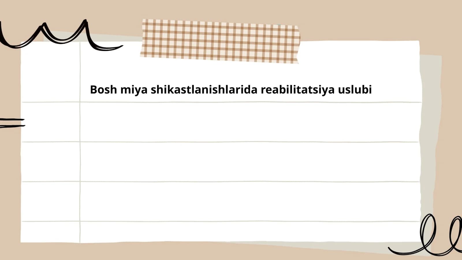 Bosh miya shikastlanishlarida reabilitatsiya uslubi