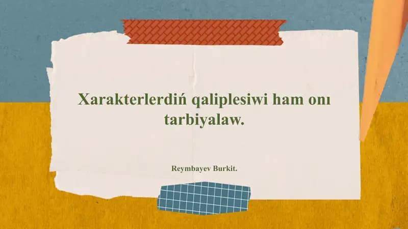 Xarakterlerdiń Qaliplesiwi