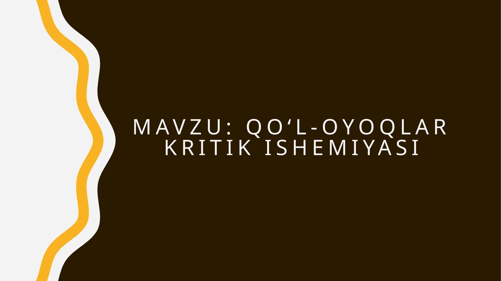 QO‘L-OYOQLAR KRITIK ISHEMIYASI