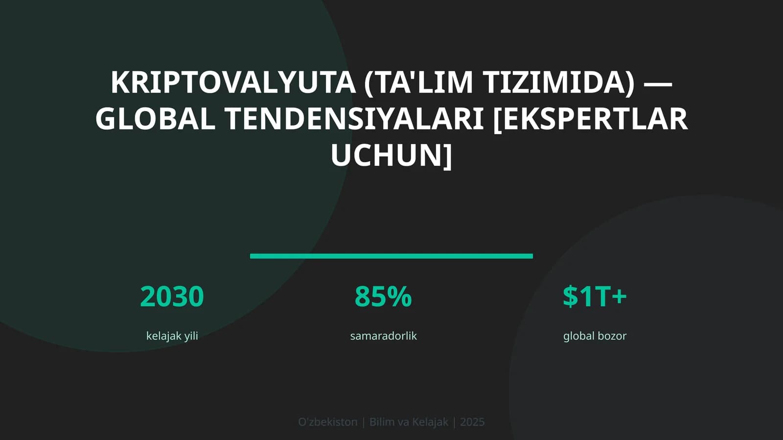 Kriptovalyuta (ta'lim tizimida) — global tendensiyalari [ekspertlar uchun]