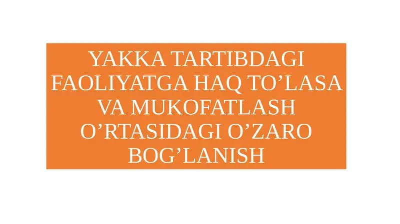 YAKKA TARTIBDAGI FAOLIYATGA HAQ TO’LASA VA MUKOFATLASH O’RTASIDAGI O’ZARO BOG’LANISH