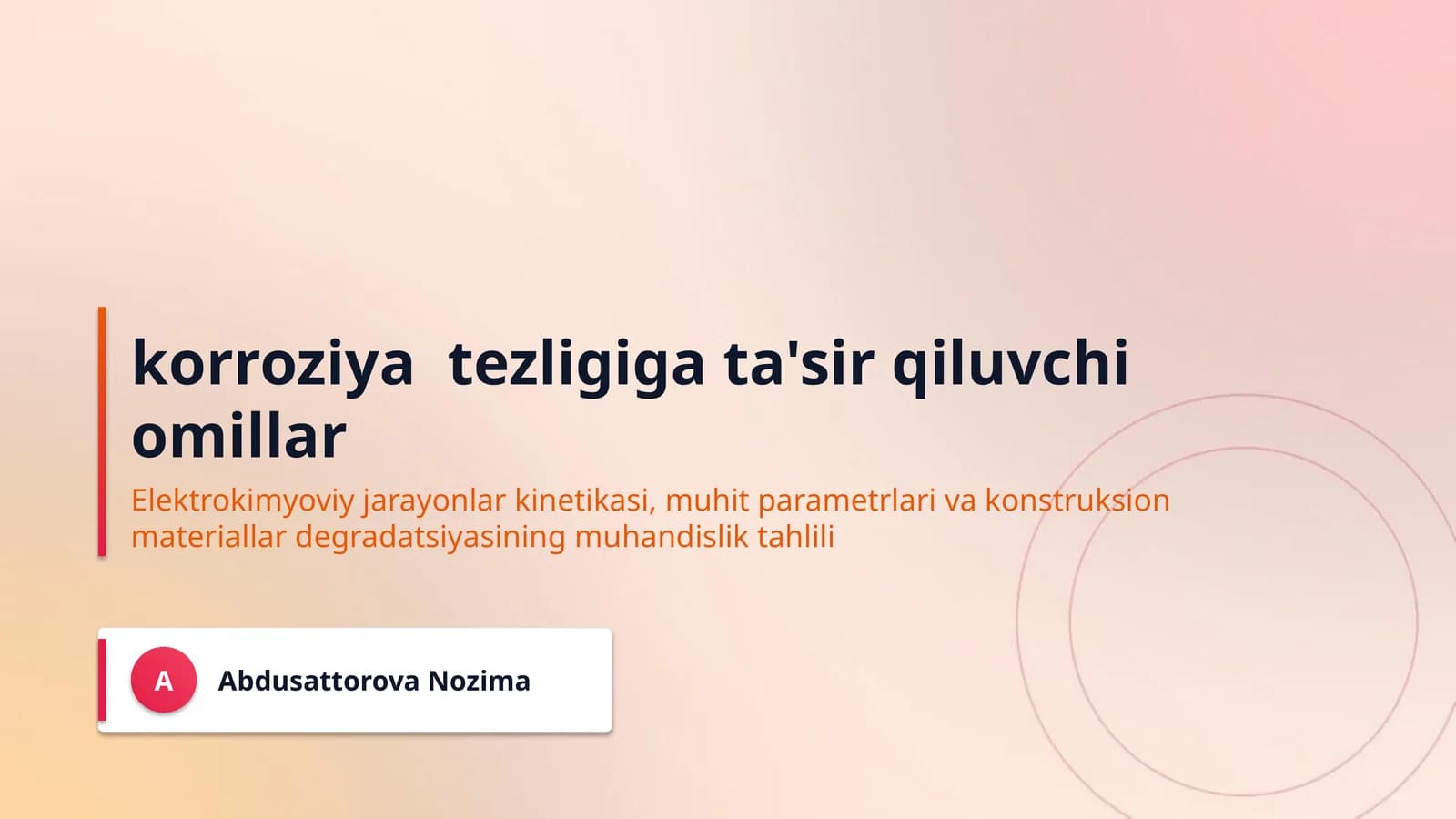 korroziya  tezligiga ta'sir qiluvchi omillar