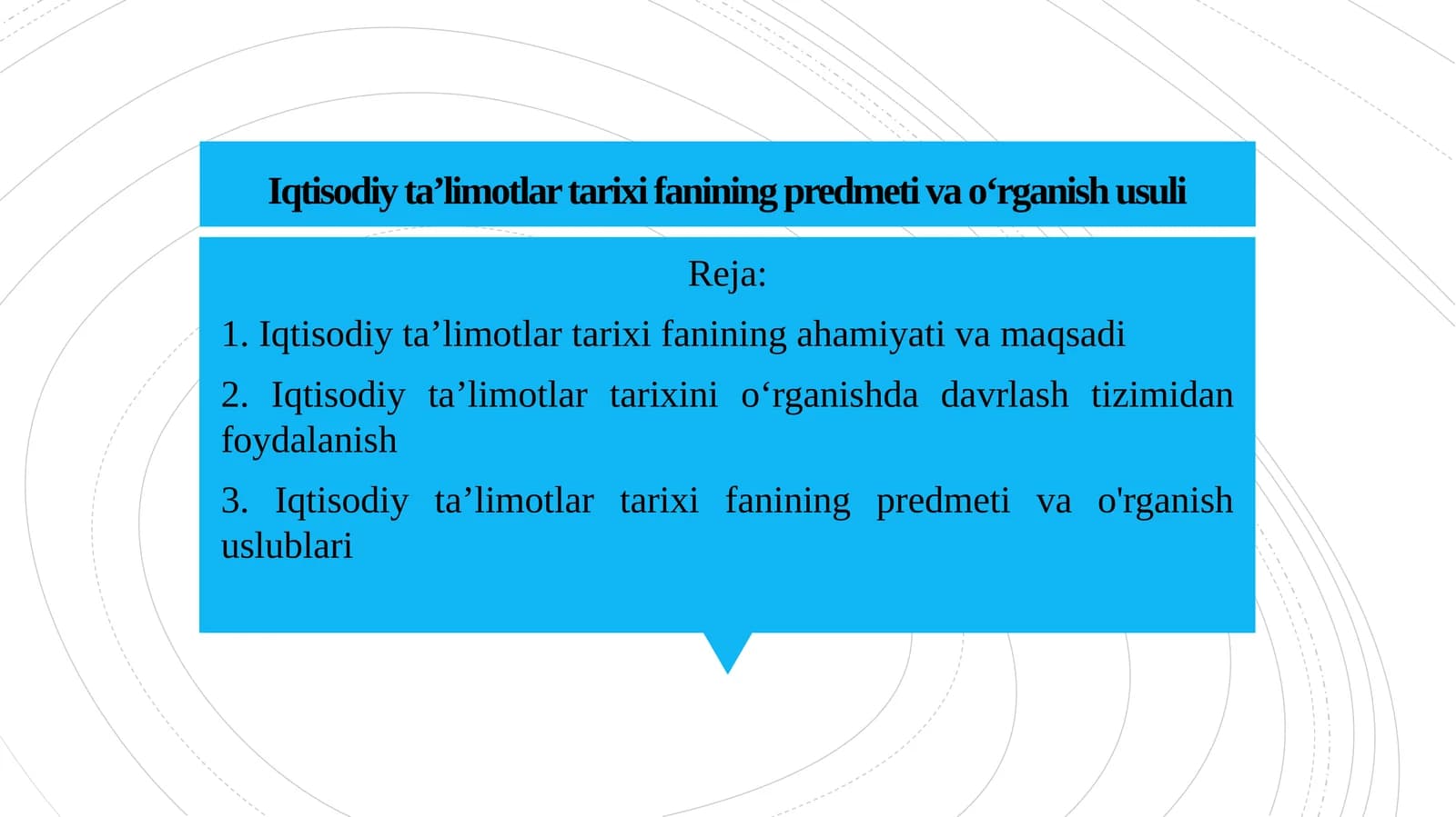 Iqtisodiy ta’limotlar tarixi fanining predmeti va o‘rganish usuli