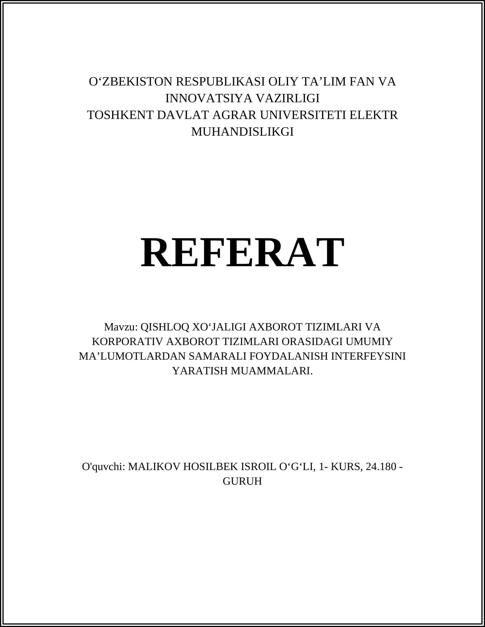 QISHLOQ XO‘JALIGI AXBOROT TIZIMLARI VA KORPORATIV AXBOROT TIZIMLARI ORASIDAGI UMUMIY MA’LUMOTLARDAN SAMARALI FOYDALANISH INTERFEYSINI YARATISH MUAMMALARI
