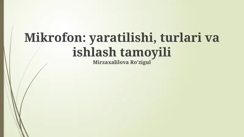 Mikrofon: yaratilishi, turlari va ishlash tamoyili