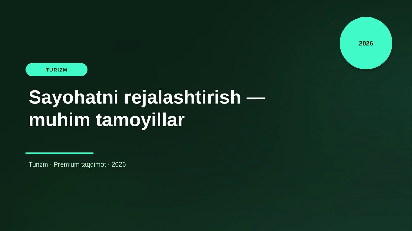 Sayohatni rejalashtirish — muhim tamoyillar