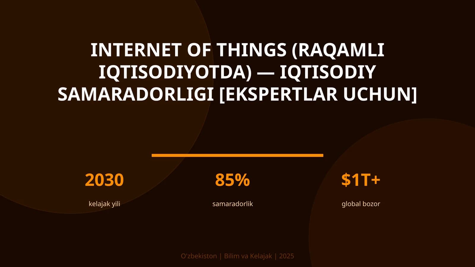 INTERNET OF THINGS (RAQAMLI IQTISODIYOTDA) — IQTISODIY SAMARADORLIGI [EKSPERTLAR UCHUN]
