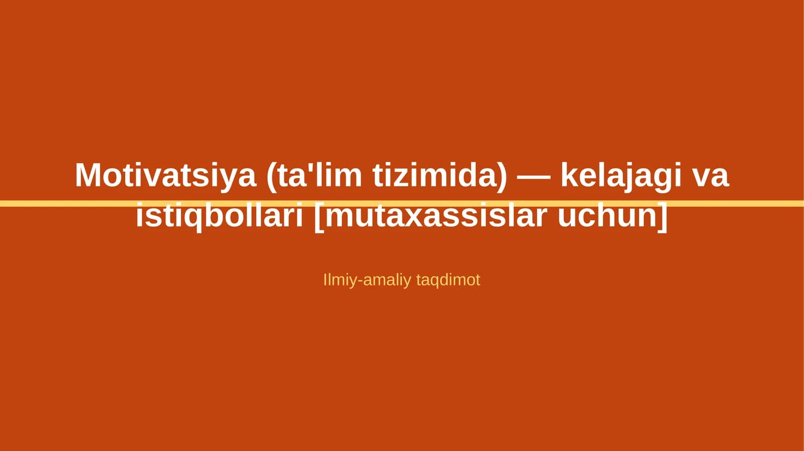 Motivatsiya (ta'lim tizimida) — kelajagi va istiqbollari [mutaxassislar uchun]