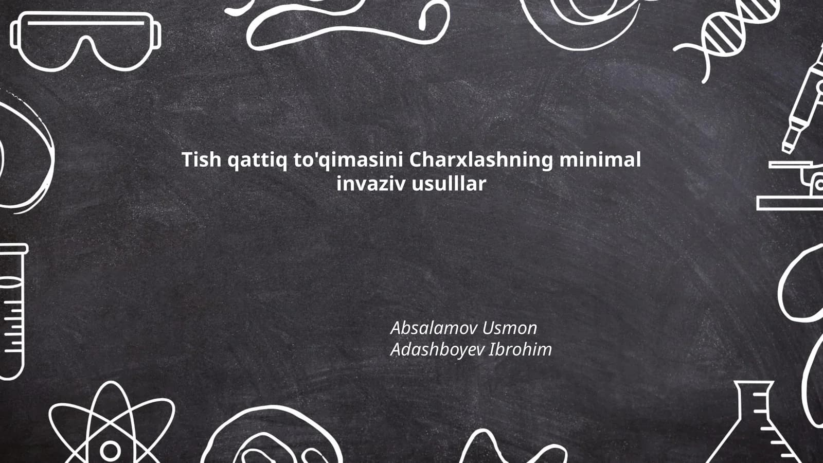 Tish qattiq to'qimasini Charxlashning minimal invaziv usulllar