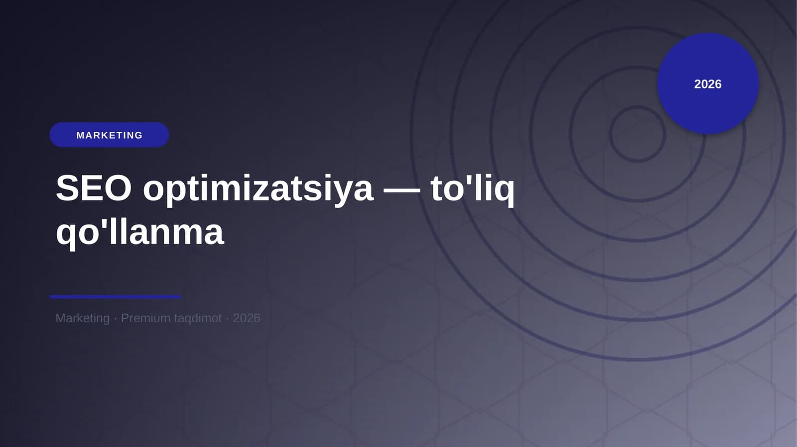 SEO optimizatsiya — to'liq qo'llanma