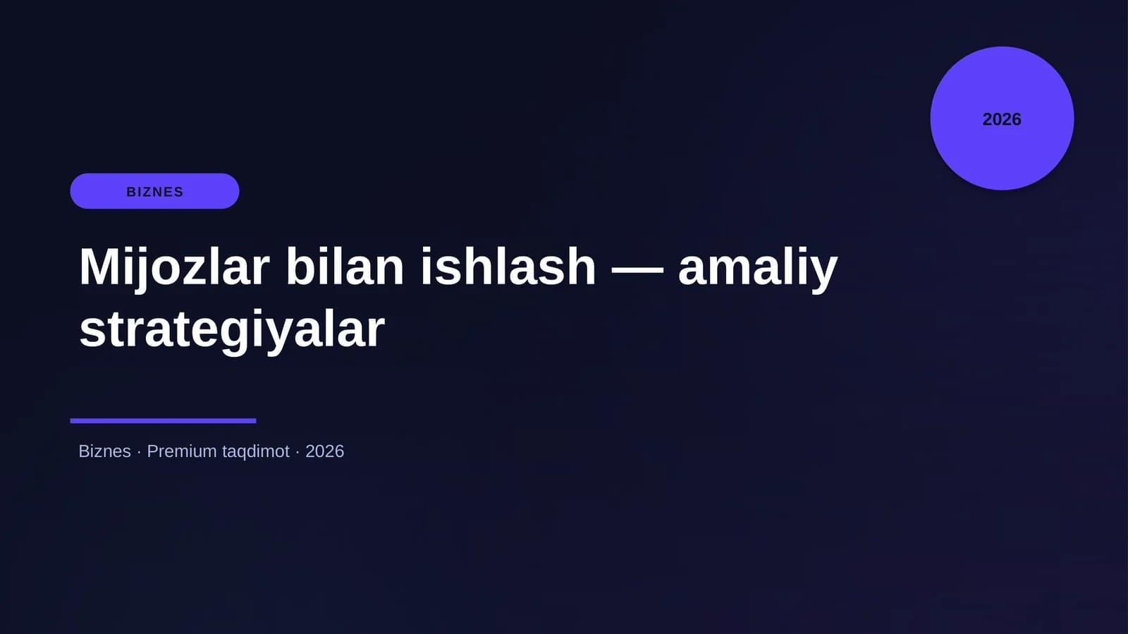 Mijozlar bilan ishlash — amaliy strategiyalar