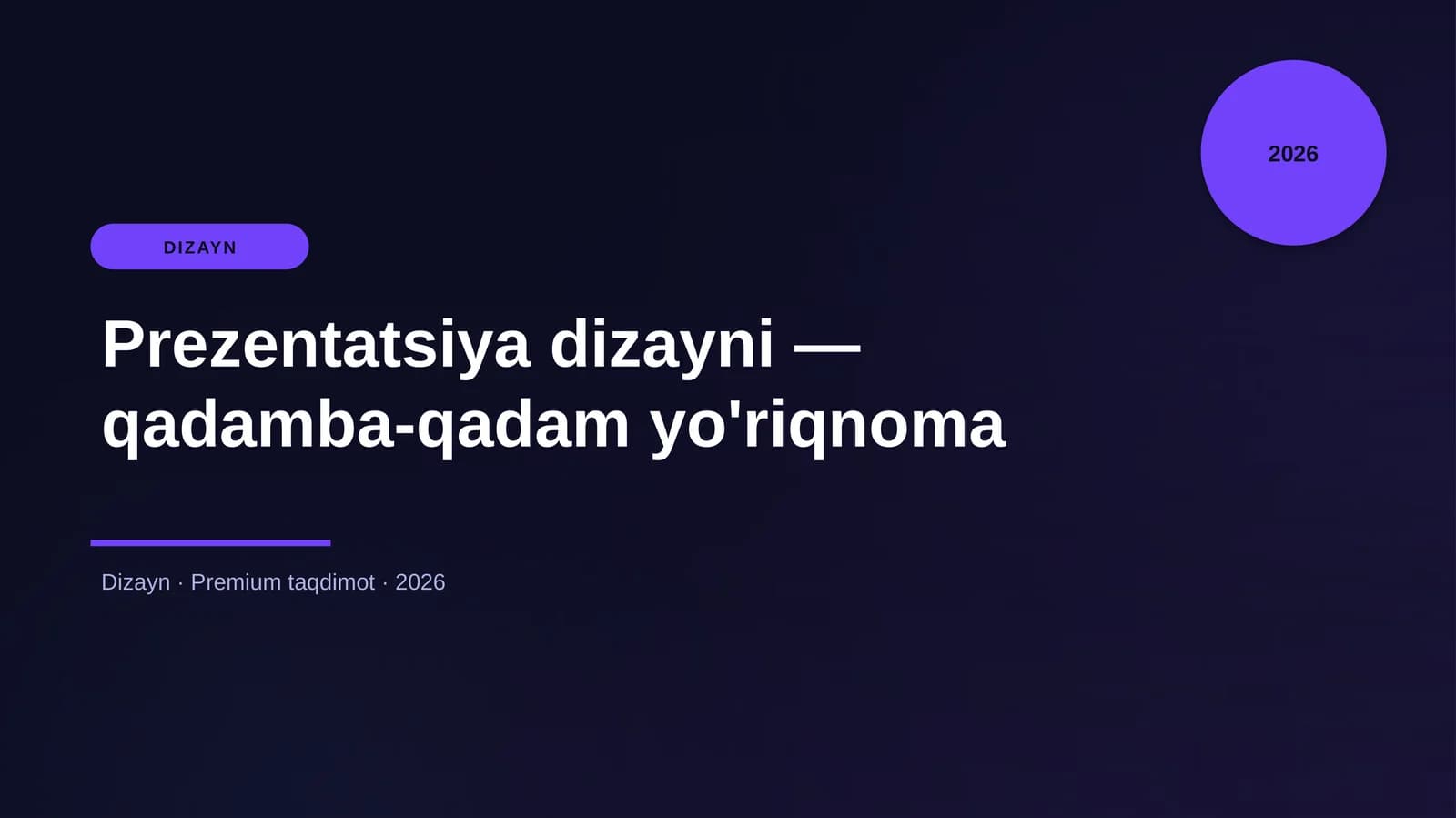 Prezentatsiya dizayni — qadamba-qadam yo'riqnoma