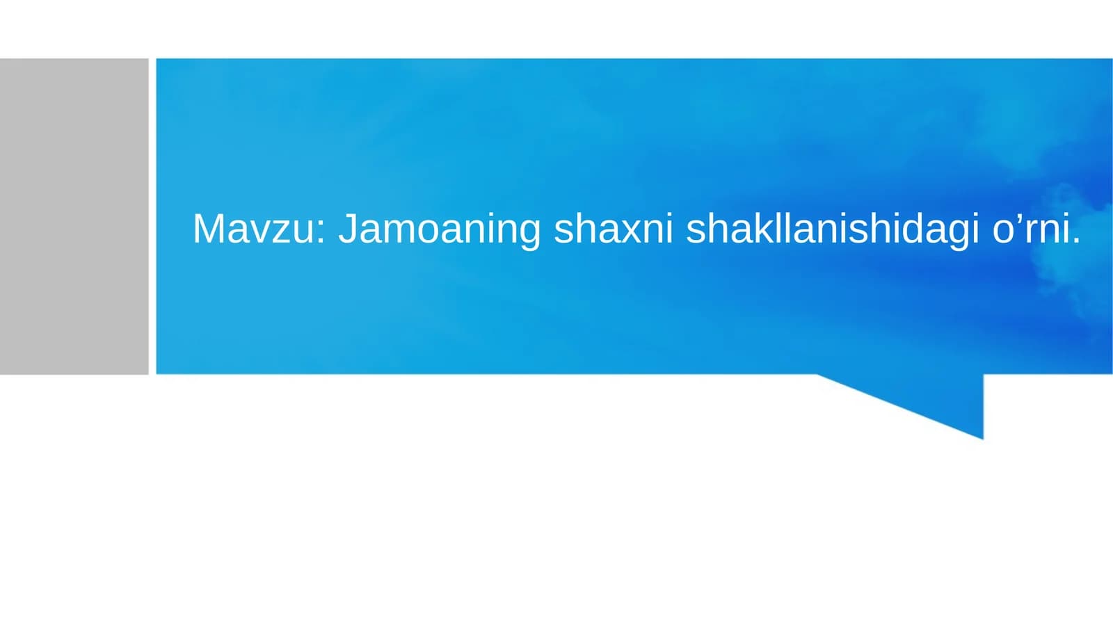 Jamoaning shaxni shakllanishidagi o’rni.