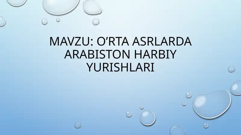 o’rta asrlarda arabiston harbiy yurishlari
