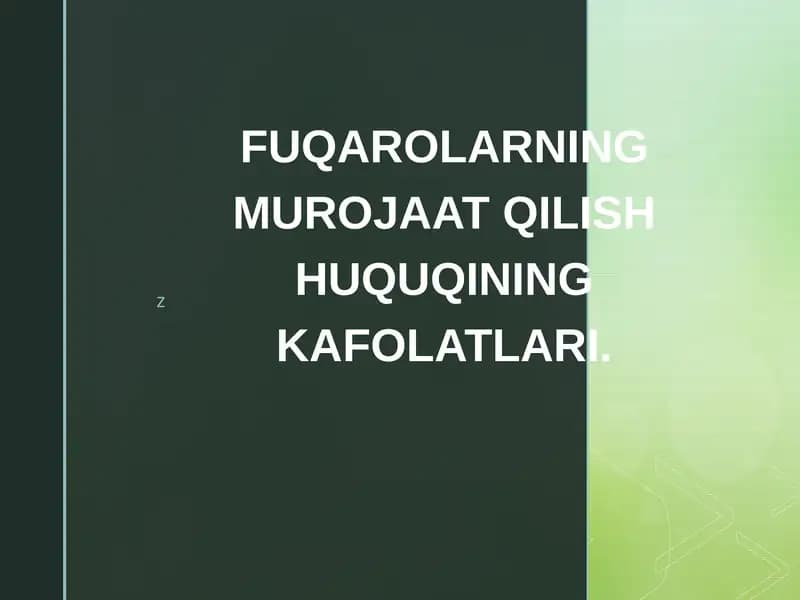 FUQAROLARNING MUROJAAT QILISH HUQUQINING KAFOLATLARI